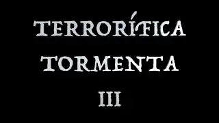 Terrorífica Tormenta III