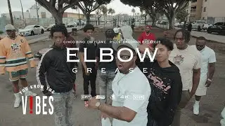 Cinco Bino x Dw Flame x R3LL$ x Bandman Breeze - Elbow Grease (Official Music Video)