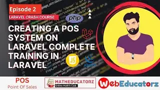 How to create point of sale software -  Episode 2 - Laravel Crash Course