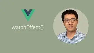 [Episode 18] watchEffect()
