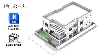 Revit Beginners Tutorial Revit BIM Project Complete| Part - 1 | Saeed BIM360 ✅