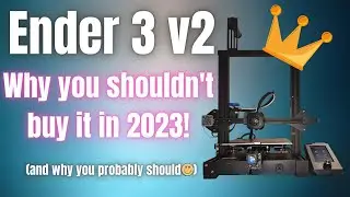 Ender 3 v2 - Still The Best Budget 3d Printer in 2023? The Truth After 6 Months