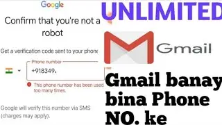 this phone number has been used too many times // How to create unlimited gmail id without Number //