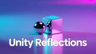 Boost Your Game Graphics with Reflections in Unity – Step-by-Step Tutorial