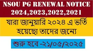 NSOU PG Renewal Notice For 2024 / NSOU PG Renewal 2021 2022 2023 2024