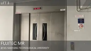FUJITEC ZEXIA MR @ N3, NANYANG TECHNOLOGICAL UNIVERSITY [LIFT 3]