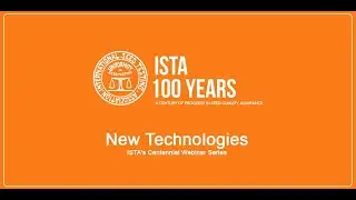 ISTA's Centennial Webinar Series: New Technologies