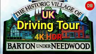 Barton-under-Needwood Driving Tour UK. 4K HDR