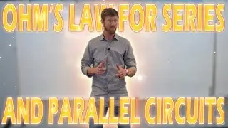 |Ohm's Law for Series and Parallel Circuits|