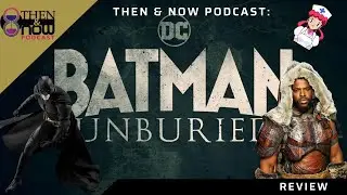 BATMAN UNBURIED EP 5-6 BREAKDOWN!