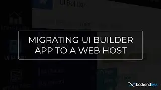 UI Builder Migration: Move Your App Frontend to a Separate Web Host | Backendless Tutorial