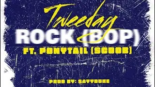 Tweeday - ROCK(BOP)