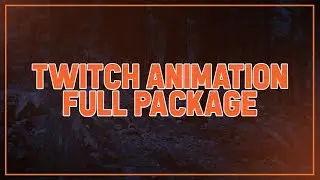 Twitch Full Package Animation!! Animation !! Twitch Animation