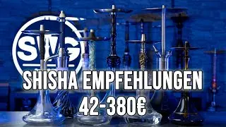 Anfänger Shisha Empfehlungen! Die Besten Shishas von 42-380€