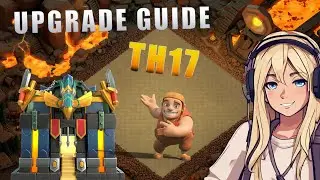 🟠 THE ULTIMATE TH17 UPGRADE GUIDE! - Clash of Clans