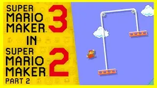 Recreating "Things we need in Super Mario Maker 3" in Super Mario Maker 2