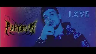 Panther VG - Lxve (Videoclip Oficial) [OBLIVION]