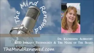 Dr Katherine Albrecht on RFID Mark of The BEAST & RF Scan of Brain Implanted Victim