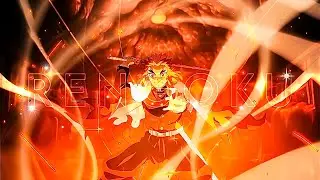 [4K] KYOJURO RENGOKU Demon Slayer Edit/AMV
