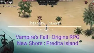 Vampire's Fall : Origins - New Shore : Predita Island