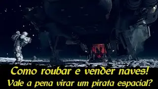 Starfield - Como roubar naves por aí e vender? Dá pra ganhar muito crédito/dinheiro virando pirata?