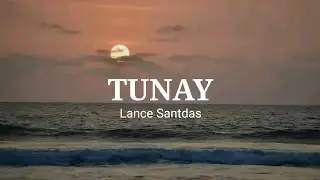 Lance Santdas - Tunay (Lyrics)