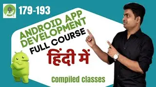 Class 179-193 - Android App Development Complete Course In Hindi