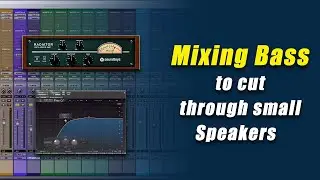 GET BASS TO CUT THROUGH YOUR MIX!