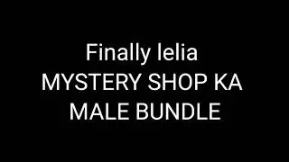 Finally Mystery Shop se nikal lia Male Bundle😭😭