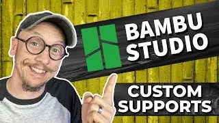 Bambu Studio | Adding and Removing Custom Supports