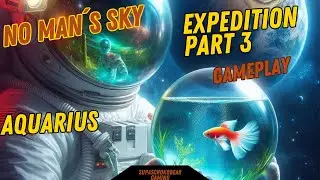 No Man's Sky: Aquarius new update stream! Expedition Part 3 Gameplay