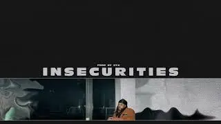 [FREE] TYuS Type Beat - Insecurities