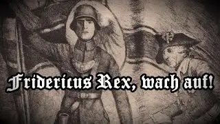 【Real Der Stahlhelm Bund songs】Fridericus Rex, wach auf!