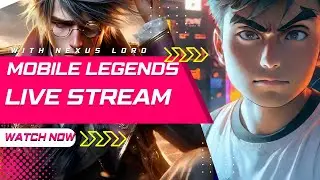 MLBB GAME LIVE STREAM - RANK PUSH  - MOBILE LEGENDS ( moba legend 5v5)