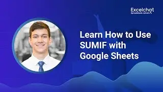 Learn How to Use SUMIF with Google Sheets