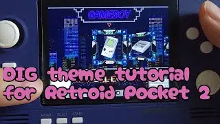 Tutorial for installing themes for DIG on Retroid Pocket 2