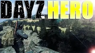 DayZ Hero : Bandit Hunting