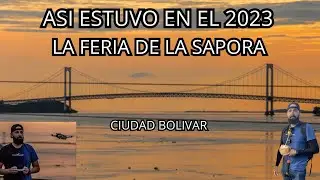 SIN SAPOARA ESTE 2023 EN LA FERIA DE LA SAPORA / CIUDAD BOLIVAR