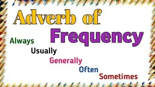Adverb of Frequency with sentence example in English for beginner | Improve Vocabulary | Grammar.