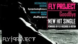 Fly Project - Goodbye | Official Single