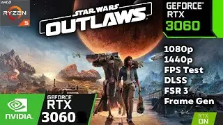 Star Wars Outlaws RTX 3060 FPS Test 1080p, 1440p
