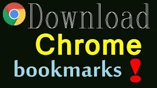 How to download or export Google Chrome bookmarks?