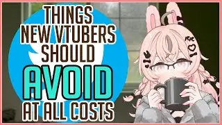 New Vtuber?  Avoid doing this at all costs