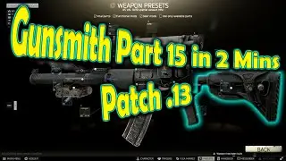 Gunsmith Part 15 || Escape From Tarkov || Updated for Patch .13