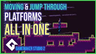 Gamemaker Studio 2: Moving Platforms and One Way Platforms(All in One) (Intermediate)