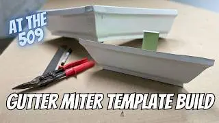 Let's Build A Gutter Miter Template | Tutorial | At The 509