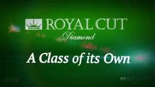 RoyalCut Diamond - A Class of its Own