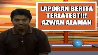 Laporan Berita Terlatest Dari #AzwanAlaman