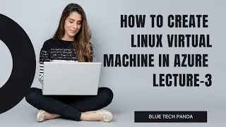 How to Create Linux VM in Azure | Create a Linux Virtual Machine | az104 tutorials