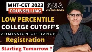 MHT-CET 2023 | Low Percentile College Guidance | Registration Starting Tomorrow? Engineering & Pharm